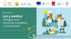 Luz y sombra: sinergias entre transición energética y ciudad verde